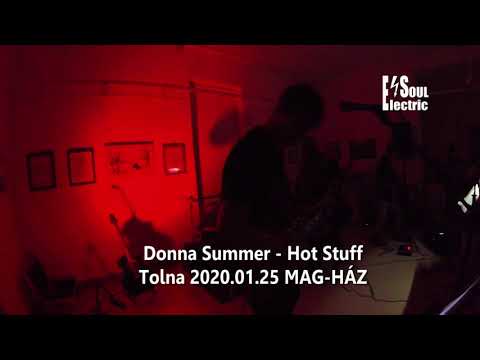 Electric Soul - Donna Summer - Hot Stuff (live inTolna)