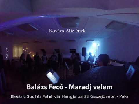 Electric Soul - Balázs Fecó - Maradj velem (live)